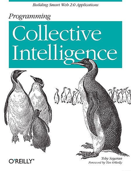 Programming Collective Intelligence Building Smart Web 2.0 Applications - Introducing 9 books on building intelligence Programming Collective Intelligence Building Smart Web 2.0 Applications - Introducing 9 books on building intelligence